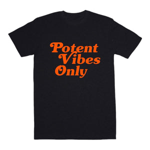 Super Potent Vibes Only T-Shirt - Blk / Orange